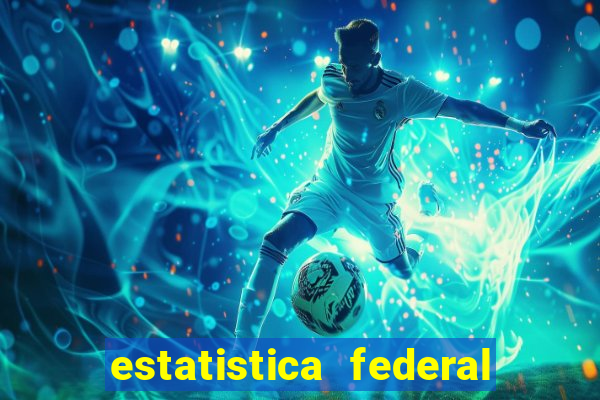 estatistica federal jogo do bicho